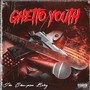 Ghetto Youth (Explicit)