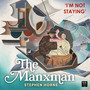 The Manxman: 31. I'm Not Staying