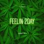 Feelin 2day (Explicit)