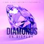 Diamonds On Display (Explicit)