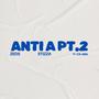 Anti A 2.0 (feat. Stizz) [Explicit]