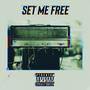 Set Me Free (Explicit)