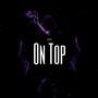 ON TOP (Explicit)