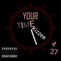 Your Time (Explicit)