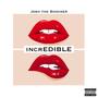 incrEDIBLE (Explicit)