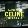 CELINE Freestyle (Explicit)