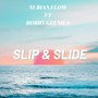 Slip and Slide (Explicit)