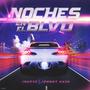 Noches En El BLVD (feat. Johnny Ka$h)