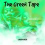 The Green Tape (Explicit)