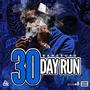 30 Day Run (Explicit)