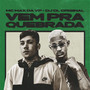 Vem pra Quebrada (Explicit)