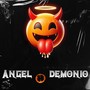 Angel o Demonio (Explicit)