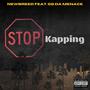 Stop Kapping (feat. GQ Da Menace) [Explicit]