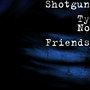 No Friends (Explicit)