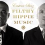 Filthy Hippie Music (Explicit)