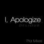 I, Apologize (Tha Mixes)