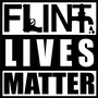 Flint Lives Matter