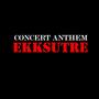 Eksutre (Concert Anthem)