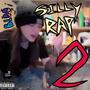 Silly Rap 2 (Explicit)