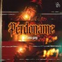 Perdóname (Explicit)