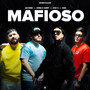 MAFIOSO (Explicit)