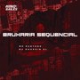 Bruxaria Sequencial (Explicit)