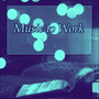 Music to Work – Classical Sounds for Concentration, Effective Study, Clear Mind, Best Melodies for Learning, Bach to Work