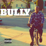 Bully (Explicit)