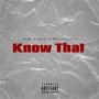 Know That (Explicit)