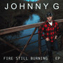 Fire Still Burning EP