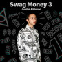 Swag Money 3 (Explicit)