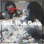 Get The Bag (Explicit)