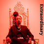 Extraordinary (Explicit)