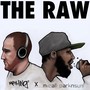 The Raw (Deluxe Remix Version) [Explicit]