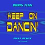 Keep on Dancin' (Phat Remix)