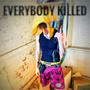 Everybody Killed (Explicit)