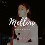 Mellow Moments - Tender Easy Going And Calm Pop Vocal Songs, Vol. 01