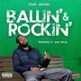 Ballin' & Rockin' (Explicit)