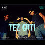 Tez Gati (feat. Harry S, Abby Singh & G Sach) - Single