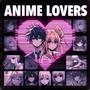 Anime Lovers