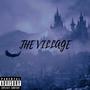 THE VILLAGE (Explicit)