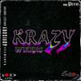 Krazy (feat. $K) [Explicit]