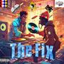 The Fix (Maxi Single) [Explicit]