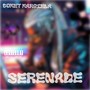 Serenade (Explicit)