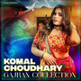 Komal Choudhary Gajban Collection