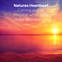 Natures Heartbeat - Calming sounds (loopable white noise for relaxation)