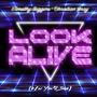 Look Alive (Explicit)