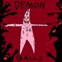 Demon Balls (Explicit)
