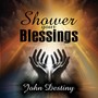 SHOWER YOUR BLESSINGS