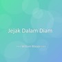 Jejak Dalam Diam